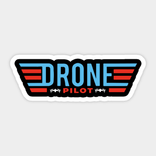 Funny Drone Pilot or Small Quadcopter Pilot Sticker